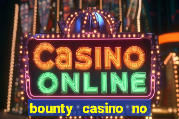 bounty casino no deposit bonus