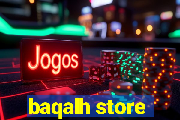 baqalh store