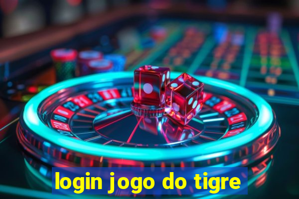 login jogo do tigre