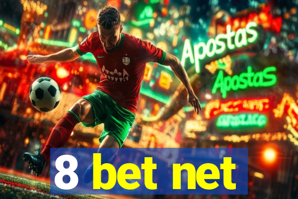 8 bet net