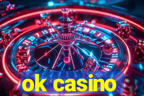 ok casino