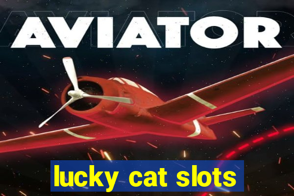 lucky cat slots