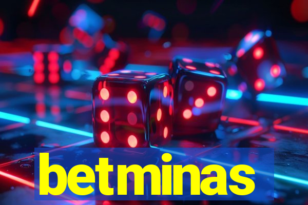 betminas