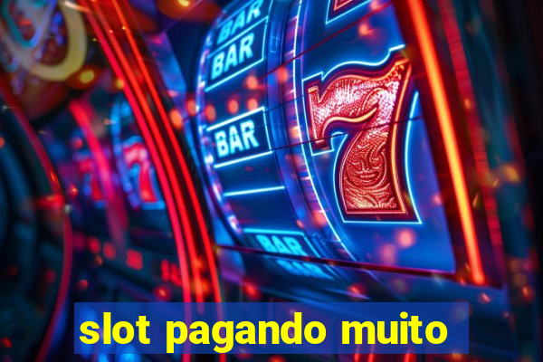 slot pagando muito