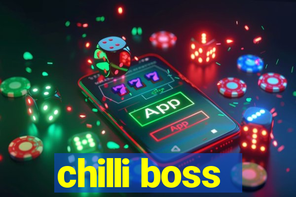 chilli boss