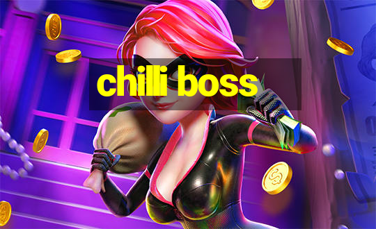 chilli boss