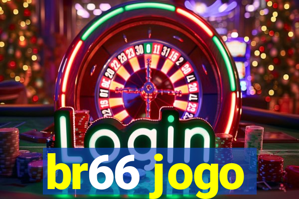 br66 jogo