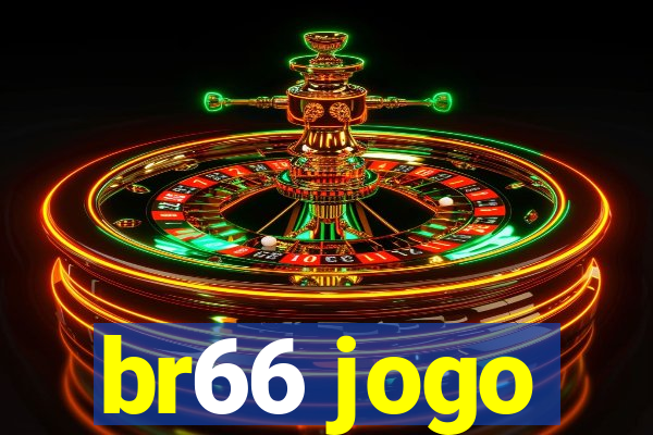 br66 jogo