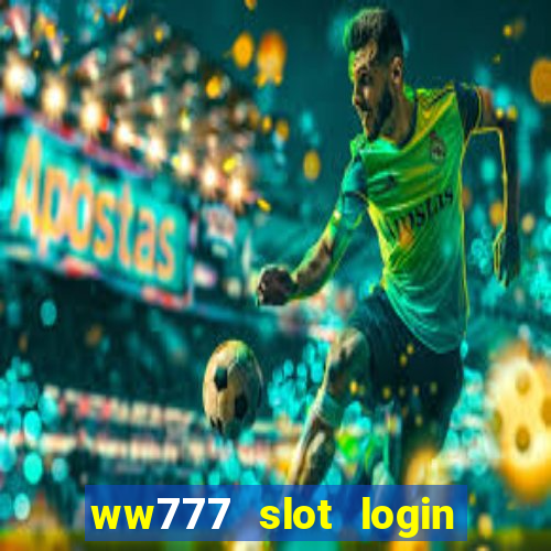 ww777 slot login register philippines