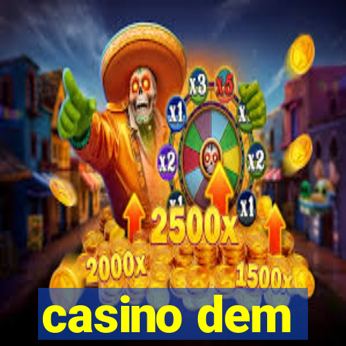 casino dem