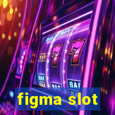 figma slot