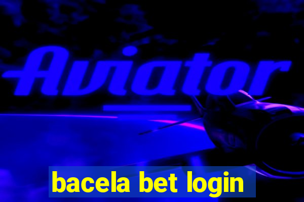 bacela bet login