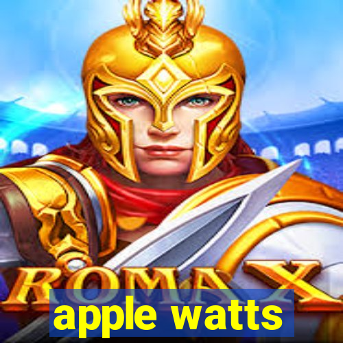 apple watts