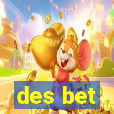 des bet