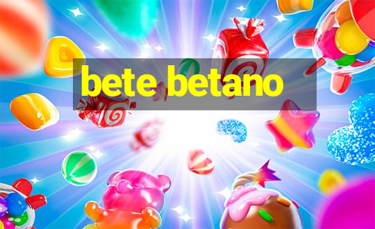 bete betano