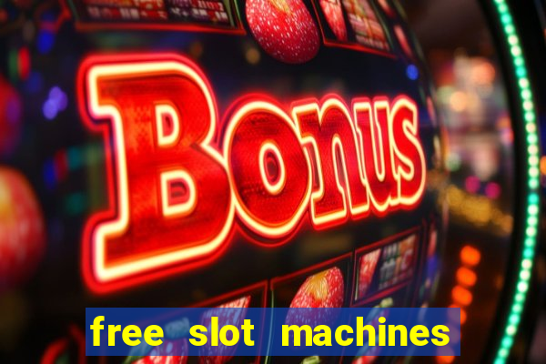 free slot machines on line