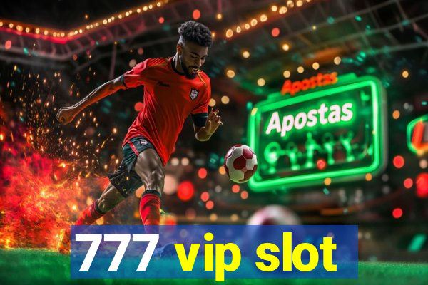 777 vip slot