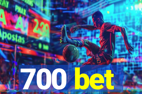 700 bet