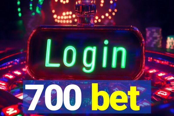 700 bet