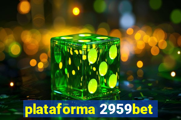 plataforma 2959bet