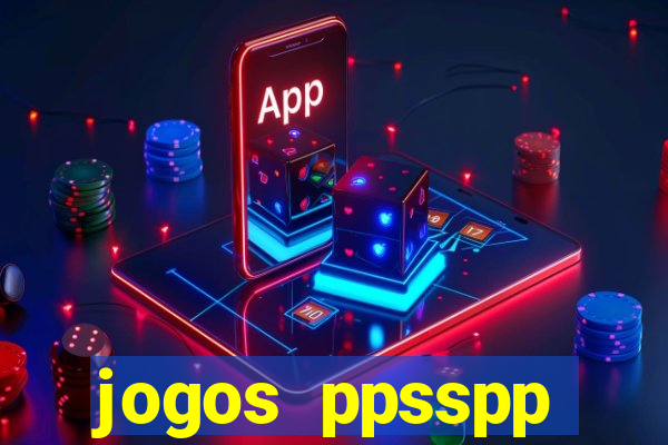 jogos ppsspp download android