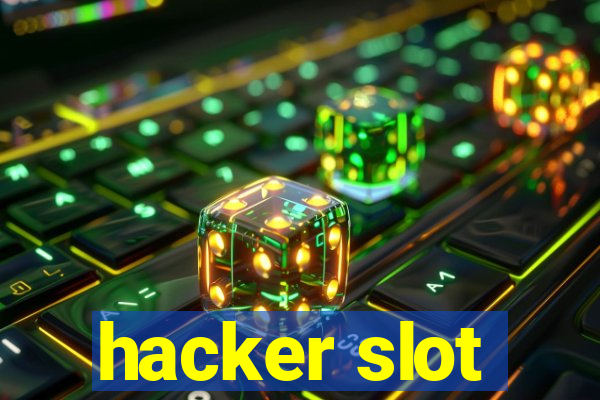 hacker slot