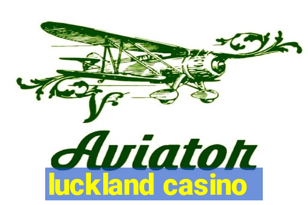 luckland casino