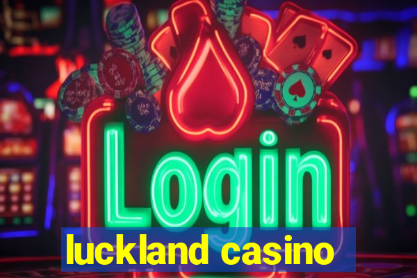 luckland casino