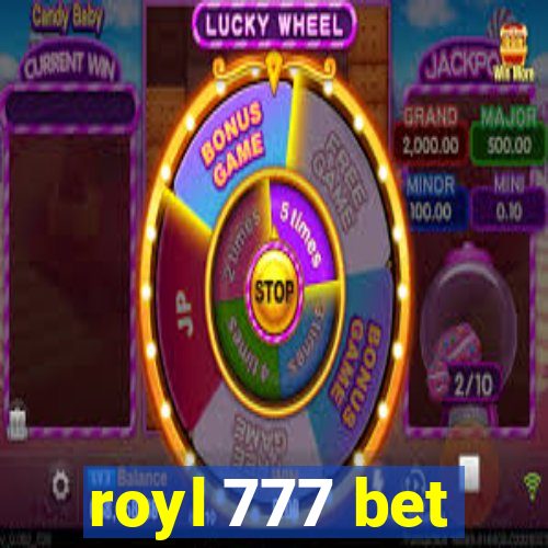 royl 777 bet