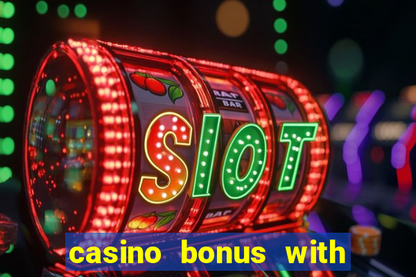 casino bonus with no deposit