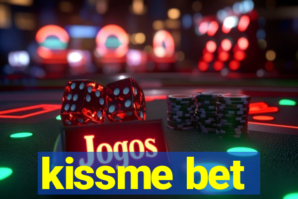 kissme bet