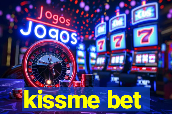 kissme bet