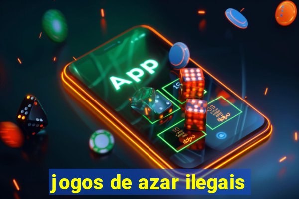 jogos de azar ilegais