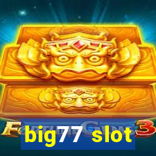 big77 slot