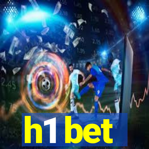 h1 bet