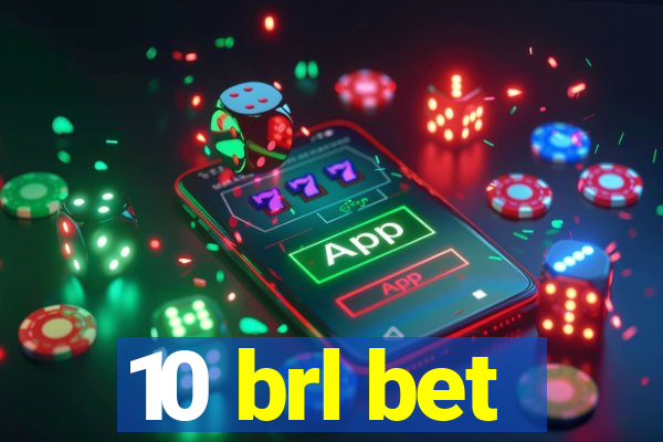 10 brl bet