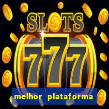 melhor plataforma de jogos slots