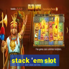 stack 'em slot