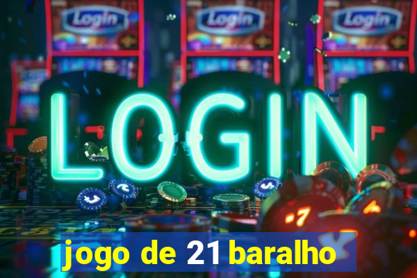 jogo de 21 baralho