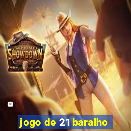 jogo de 21 baralho