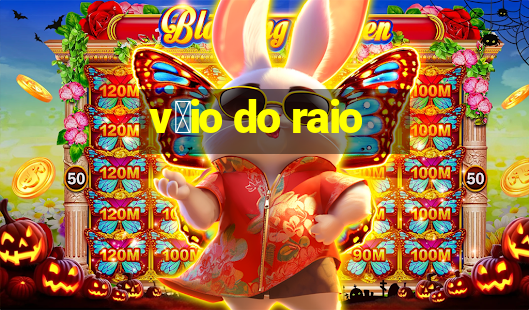 v茅io do raio