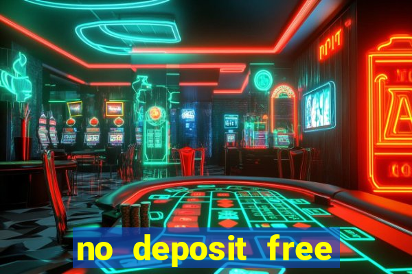 no deposit free cash casino