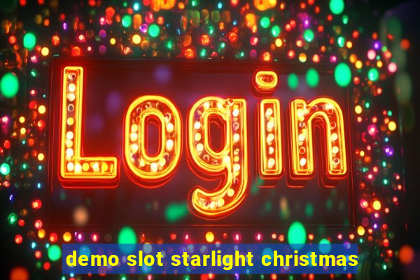 demo slot starlight christmas