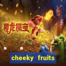 cheeky fruits deluxe slot online