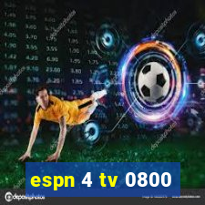 espn 4 tv 0800