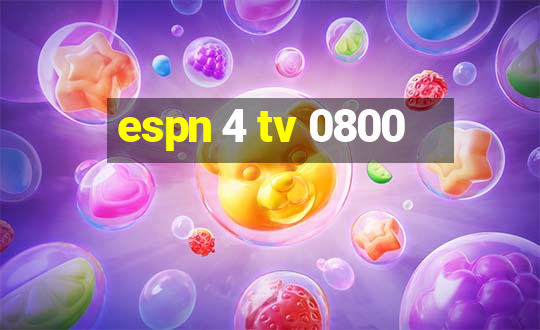 espn 4 tv 0800