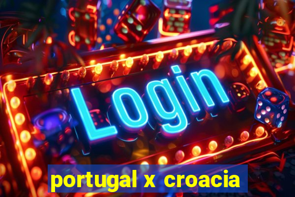 portugal x croacia