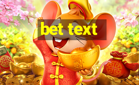 bet text