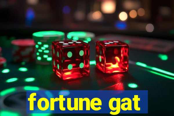 fortune gat