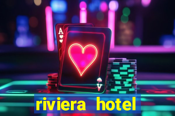 riviera hotel casino las vegas nevada